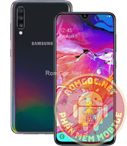 ROM FULL FILE GALAXY A70 (SM-A705F / A705MN) TIẾNG VIỆT (XXV)